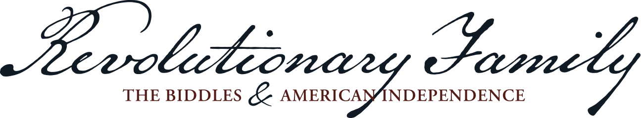 Revolutionary Family: The Biddles & American Independence